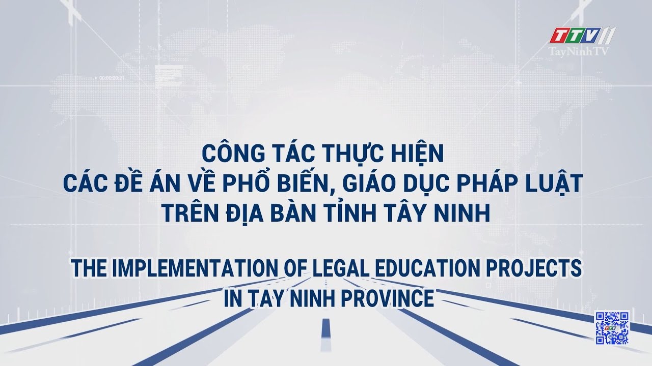 Công tác thực hiện các Đề án về phổ biến, giáo dục pháp luật trên địa bàn tỉnh Tây Ninh | TRUYỀN THÔNG CHÍNH SÁCH | TayNinhTVDVC